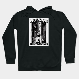 Horror Is My Middle Name Hoodie